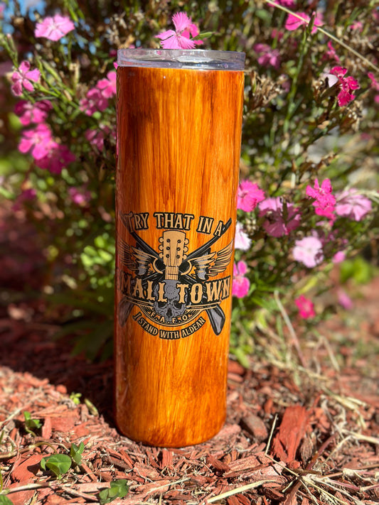 #27 30oz try that in a small town RTS tumbler