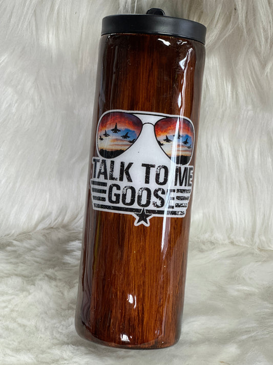 #53 20oz wood grain talk to me goose tumbler