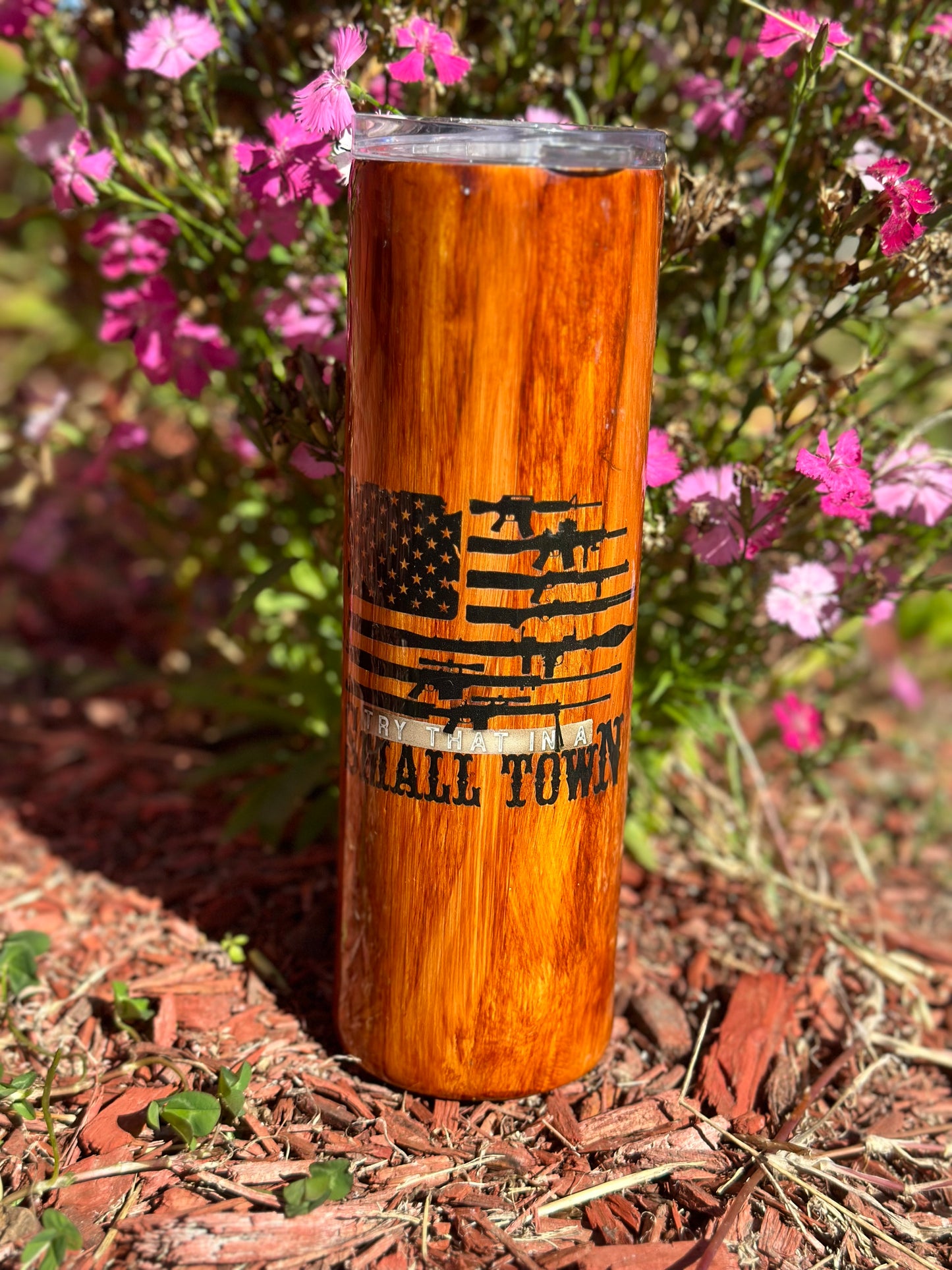 #27 30oz try that in a small town RTS tumbler